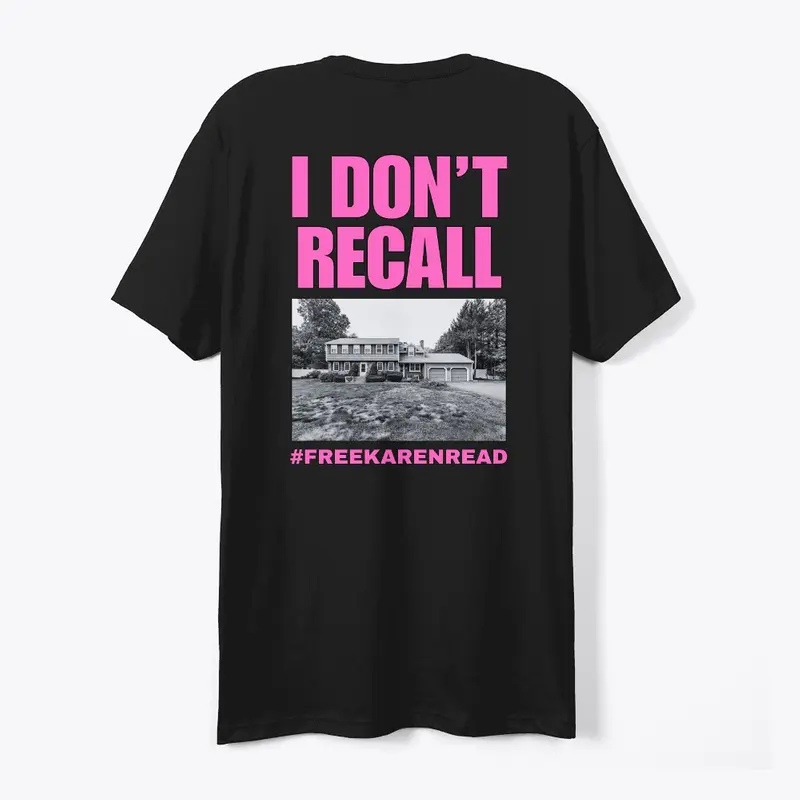 Karen Read "I Dont Recall" Testimony Tee