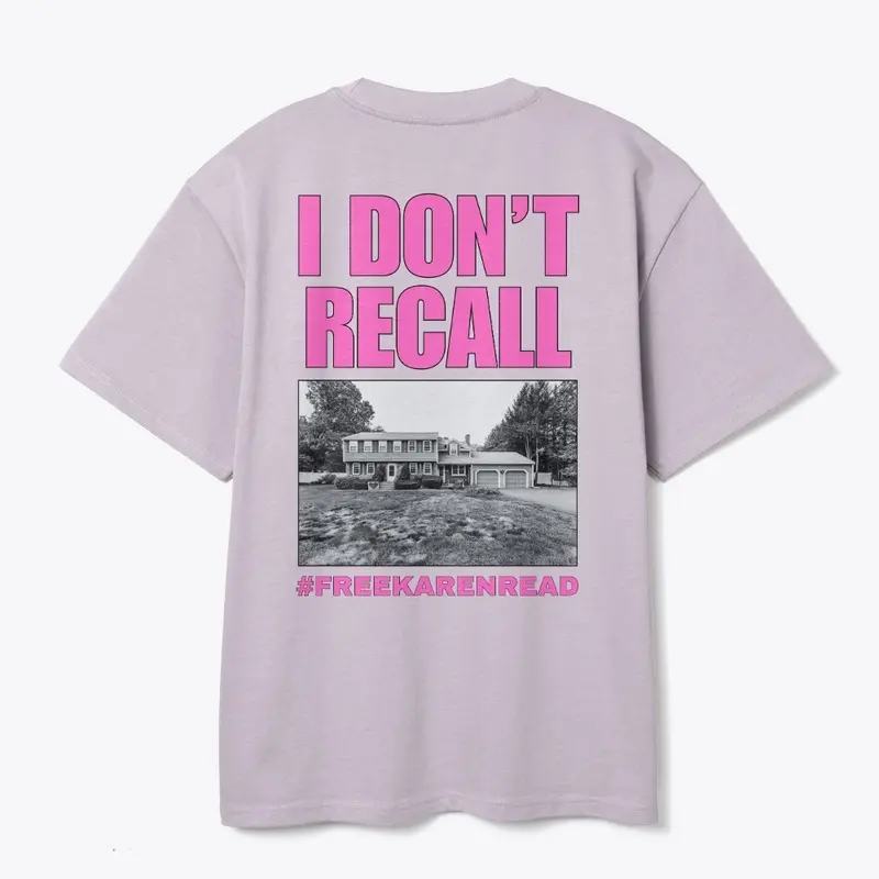 Karen Read "I Dont Recall" Testimony Tee